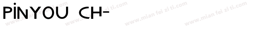 Pinyou ch字体转换
